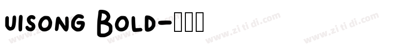 uisong Bold字体转换